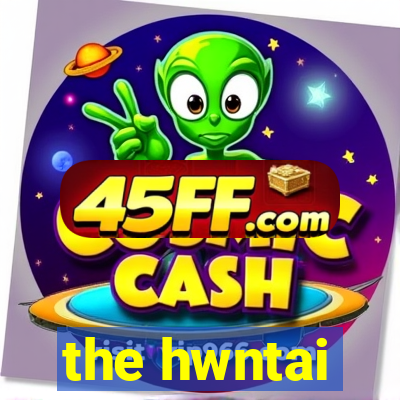 the hwntai